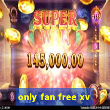 only fan free xv